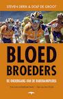 Bloedbroeders (e-Book) - Steven Derix, Dolf de Groot (ISBN 9789400401174)