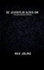 De jeugdtijd sloeg om (e-Book) - Max Joling (ISBN 9789402100570)