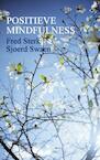 Positieve Mindfulness (e-Book) - Fred Sterk, Sjoerd Swaen (ISBN 9789402101058)