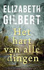 Het hart van alle dingen (e-Book) - Elizabeth Gilbert (ISBN 9789023483717)