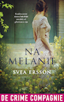 Na Melanie (e-Book) - Svea Ersson (ISBN 9789461091468)