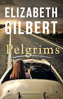 Pelgrims (e-Book) - Elizabeth Gilbert (ISBN 9789023486756)