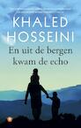En uit de bergen kwam de echo - Khaled Hosseini (ISBN 9789023489900)