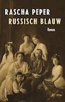 Russisch blauw (e-Book) - Rascha Peper (ISBN 9789021456867)
