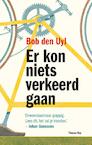 Er kon niets verkeerd gaan (e-Book) - Bob den Uyl (ISBN 9789400402508)