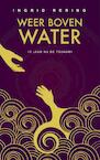 Weer boven water - Ingrid Rering (ISBN 9789402127058)