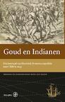 Goud en indianen - Henk den Heijer (ISBN 9789462490529)