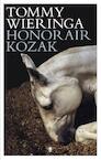 Honorair Kozak - Tommy Wieringa (ISBN 9789023486251)