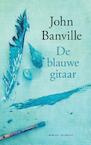 De blauwe gitaar (e-Book) - John Banville (ISBN 9789021400372)