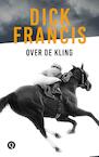 Over de kling (e-Book) - Dick Francis (ISBN 9789021402666)