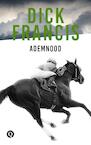 Ademnood (e-Book) - Dick Francis (ISBN 9789021402482)