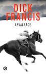 Afvalrace (e-Book) - Dick Francis (ISBN 9789021402505)