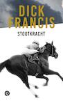 Stootkracht (e-Book) - Dick Francis (ISBN 9789021402703)
