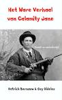 Het ware verhaal van Calamity Jane - Patrick Bernauw, Guy Didelez (ISBN 9789463183925)