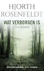 Wat verborgen is - Hjorth Rosenfeldt (ISBN 9789023498278)