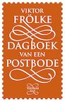 Dagboek van een postbode (e-Book) - Viktor Frölke (ISBN 9789400407329)