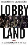 Lobbyland (e-Book) - Ariejan Korteweg, Eline Huisman (ISBN 9789044538113)