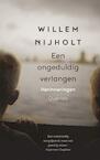 Een ongeduldig verlangen - Willem Nijholt (ISBN 9789021407531)