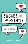 Succes in je relatie - Angèle Nederlof (ISBN 9789082545340)