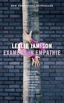Examens in empathie - Leslie Jamison (ISBN 9789048841486)