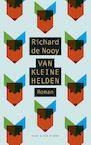 Van kleine helden (e-Book) - Richard de Nooy (ISBN 9789038803654)
