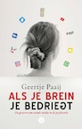Als je brein je bedriegt (e-Book) - Geertje Paaij (ISBN 9789021409184)