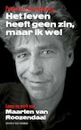 Het leven heeft geen zin, maar ik wel (e-Book) - Patrick van den Hanenberg (ISBN 9789038804682)