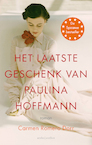 Het laatste geschenk van Paulina Hoffmann - Carmen Romero Dorr (ISBN 9789026348372)