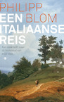 Een Italiaanse reis - Philipp Blom (ISBN 9789403162300)