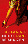 De laatste dans - Tineke Beishuizen (ISBN 9789047205050)