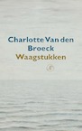 Waagstukken (e-Book) - Charlotte Van den Broeck (ISBN 9789029539678)