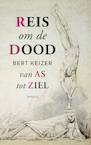 Reis om de dood (e-Book) - Bert Keizer (ISBN 9789044641462)