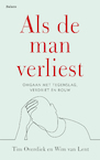 Als de man verliest (e-Book) - Tim Overdiek, Wim van Lent (ISBN 9789463820639)