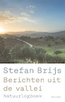 Berichten uit de vallei - Stefan Brijs (ISBN 9789045040592)