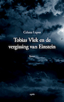 Tobias Vlek en de vergissing van Einstein - Celeste Lupus (ISBN 9789463387743)