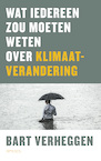 Wat iedereen zou moeten weten over klimaatverandering (e-Book) - Bart Verheggen (ISBN 9789044643039)