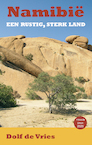 Namibië, een rustig, sterk land - Dolf de Vries (ISBN 9789038927374)