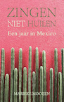 Zingen, niet huilen (e-Book) - Marieke Mooijen (ISBN 9789082664560)