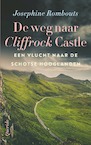 De weg naar Cliffrock Castle (e-Book) - Josephine Rombouts (ISBN 9789021422336)