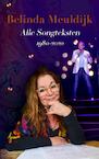 Belinda Meuldijk - Alle Songteksten - Belinda Meuldijk (ISBN 9789464185256)