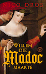 Willem die Madoc maakte (e-Book) - Nico Dros (ISBN 9789028210790)