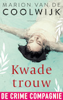 Kwade trouw (e-Book) - Marion van de Coolwijk (ISBN 9789461095848)
