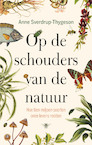 Op de schouders van de natuur (e-Book) - Anne Sverdrup-Thygeson (ISBN 9789403141718)
