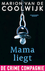 Mama liegt (e-Book) - Marion van de Coolwijk (ISBN 9789461095886)