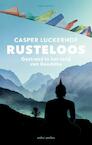 Rusteloos - Casper Luckerhof (ISBN 9789026354861)