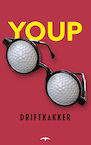 Driftkakker - Youp van 't Hek (ISBN 9789400408753)