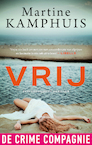 Vrij (e-Book) - Martine Kamphuis (ISBN 9789461095954)