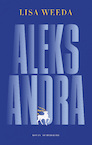 Aleksandra (e-Book) - Lisa Weeda (ISBN 9789403144313)