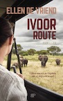 Ivoorroute (e-Book) - Ellen de Vriend (ISBN 9789493244122)