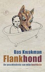 Flankhond (e-Book) - Bas Kwakman (ISBN 9789029545211)